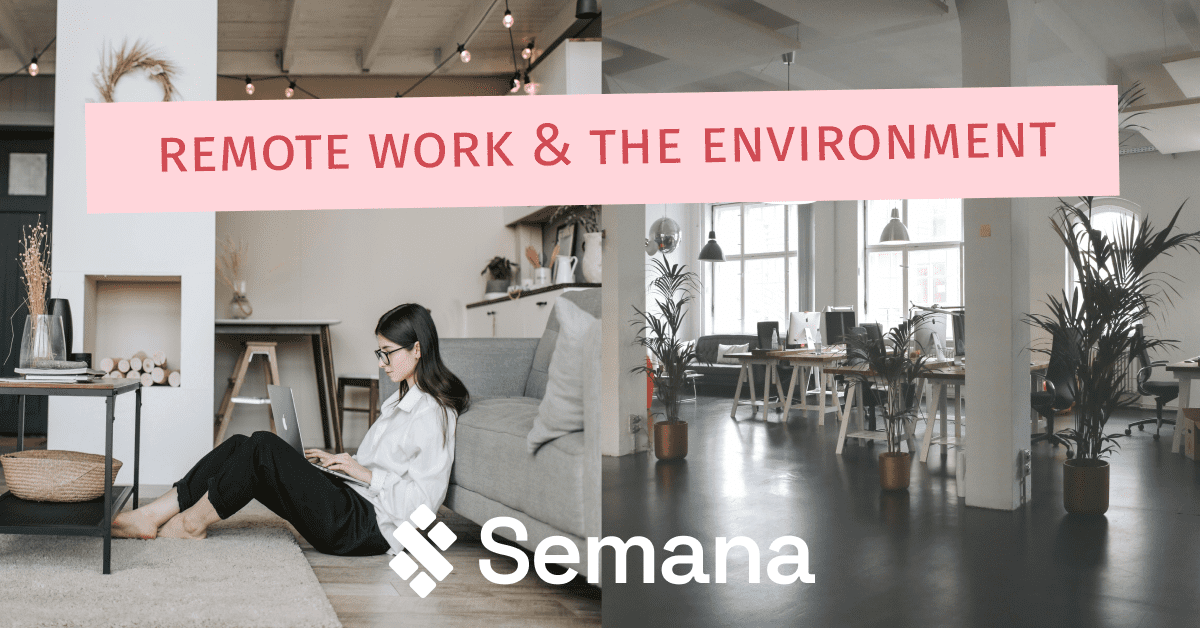 Remote Work and The Environment – The Search for Hybrid Sustainability